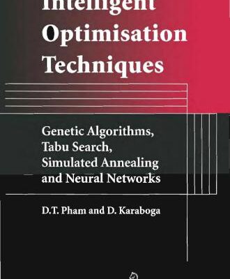 خرید و دانلود نسخه کامل کتاب Intelligent Optimisation Techniques. Genetic Algorithms, Tabu Search, Simulated Annealing and Neural Networks