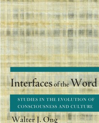 خرید و دانلود نسخه کامل کتاب Interfaces of the Word: Studies in the Evolution of Consciousnes and Culture