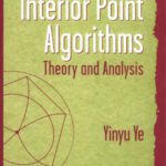 خرید و دانلود نسخه کامل کتاب Interior Point Algorithms: Theory and Analysis