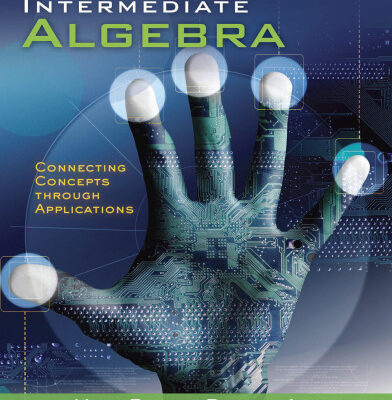 خرید و دانلود نسخه کامل کتاب Intermediate Algebra: Connecting Concepts through Applications