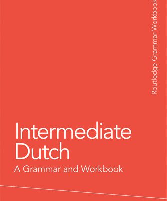 خرید و دانلود نسخه کامل کتاب Intermediate Dutch: A Grammar and Workbook (Grammar Workbooks)