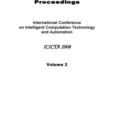 خرید و دانلود نسخه کامل کتاب International Conference on Intelligent Computation Technology and Automation – ICICTA 2008 Proceedings , Vol. 2