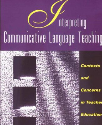 خرید و دانلود نسخه کامل کتاب Interpreting Communicative Language Teaching: Contexts and Concerns in Teacher Education