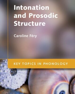 خرید و دانلود نسخه کامل کتاب Intonation and Prosodic Structure