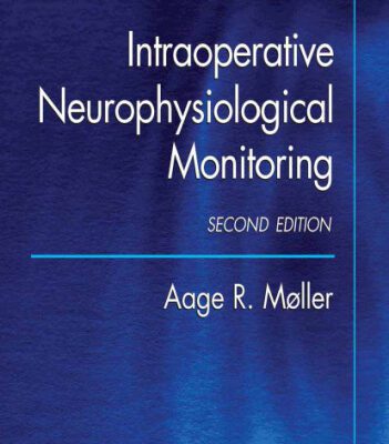 خرید و دانلود نسخه کامل کتاب Intraoperative Neurophysiological Monitoring