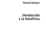خرید و دانلود نسخه کامل کتاب Introduccion a la Astrofisica   Astrophysics Introduction (El Libro Universitario. Materiales)