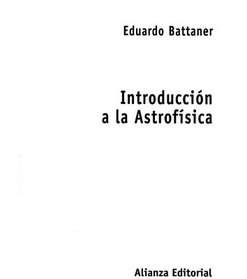 خرید و دانلود نسخه کامل کتاب Introduccion a la Astrofisica   Astrophysics Introduction (El Libro Universitario. Materiales)
