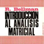 خرید و دانلود نسخه کامل کتاب Introducción al análisis matricial: Un estudio de la moderna teoría de matrices
