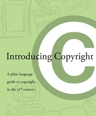 خرید و دانلود نسخه کامل کتاب Introducing Copyright:  A plain language guide to copyright in the 21st century