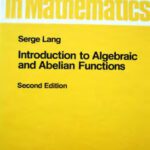 خرید و دانلود نسخه کامل کتاب Introduction to algebraic and abelian functions