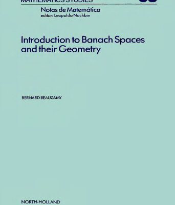 خرید و دانلود نسخه کامل کتاب Introduction to Banach Spaces And Their Geometry
