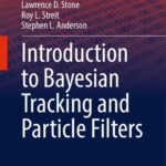 خرید و دانلود نسخه کامل کتاب Introduction to Bayesian Tracking and Particle Filters
