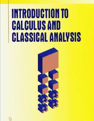 خرید و دانلود نسخه کامل کتاب Introduction to Calculus and Classical Analysis