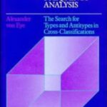 خرید و دانلود نسخه کامل کتاب Introduction to Configural Frequency Analysis: The Search for Types and Antitypes in Cross-Classification (Environment and Behavior)