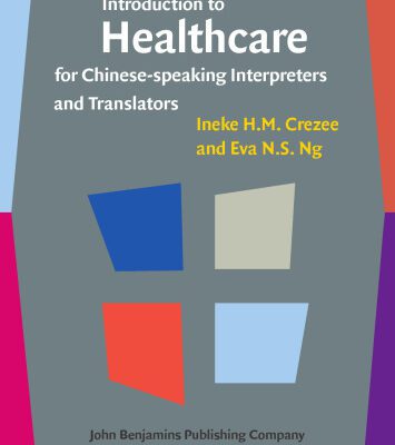 خرید و دانلود نسخه کامل کتاب Introduction to Healthcare for Chinese-speaking Interpreters and Translators