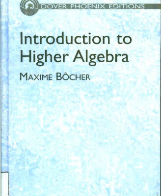 خرید و دانلود نسخه کامل کتاب Introduction to Higher Algebra (Dover Phoenix Editions)