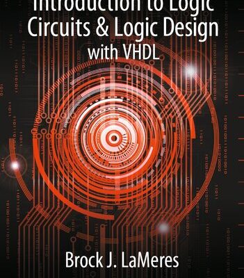خرید و دانلود نسخه کامل کتاب Introduction to Logic Circuits & Logic Design with VHDL