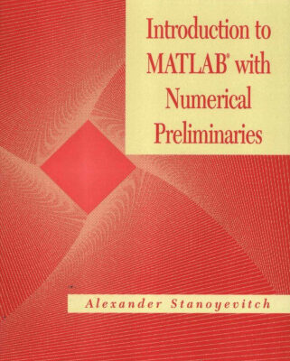 خرید و دانلود نسخه کامل کتاب Introduction to MATLAB with Numerical Preliminaries
