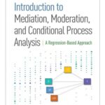 خرید و دانلود نسخه کامل کتاب Introduction to Mediation, Moderation, and Conditional Process Analysis. A Regression-based Approach