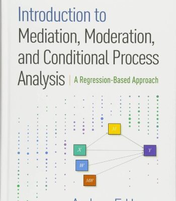 خرید و دانلود نسخه کامل کتاب Introduction to Mediation, Moderation, and Conditional Process Analysis: A Regression-Based Approach