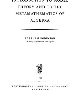 خرید و دانلود نسخه کامل کتاب Introduction to model theory and to the metamathematics of algebra