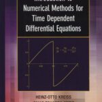 خرید و دانلود نسخه کامل کتاب Introduction to Numerical Methods for Time Dependent Differential Equations