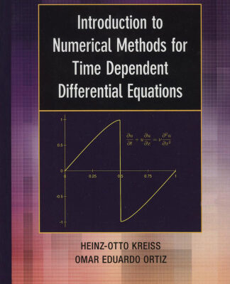 خرید و دانلود نسخه کامل کتاب Introduction to Numerical Methods for Time Dependent Differential Equations
