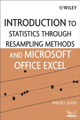 خرید و دانلود نسخه کامل کتاب Introduction to Statistics Using Resampling Methods and Microsoft Office Excel_68b1e594e4442.jpeg خرید و دانلود نسخه کامل کتاب Introduction to Statistics Using Resampling Methods and Microsoft Office Excel