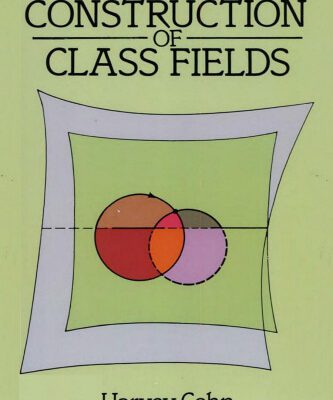 خرید و دانلود نسخه کامل کتاب Introduction to the Construction of Class Fields