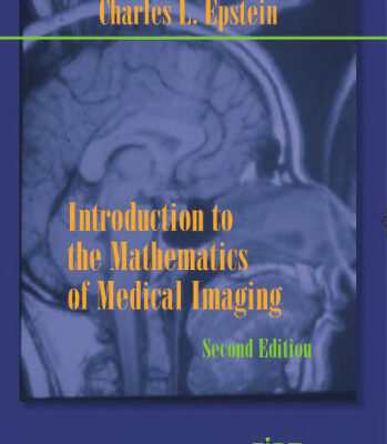 خرید و دانلود نسخه کامل کتاب Introduction to the Mathematics of Medical Imaging, Second Edition