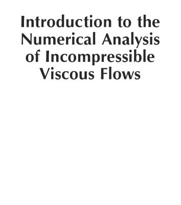 خرید و دانلود نسخه کامل کتاب Introduction to the numerical analysis of incompressible viscous flows