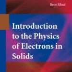 خرید و دانلود نسخه کامل کتاب Introduction to the Physics of Electrons in Solids