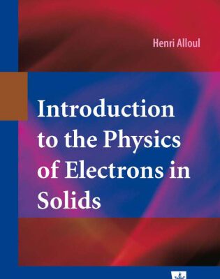 خرید و دانلود نسخه کامل کتاب Introduction to the Physics of Electrons in Solids