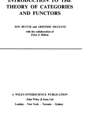 خرید و دانلود نسخه کامل کتاب Introduction to the Theory of Categories and Functors (Pure & Applied Mathematics Monograph)