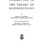 خرید و دانلود نسخه کامل کتاب Introduction to the theory of distributions, based on the lectures given by Laurent Schwartz