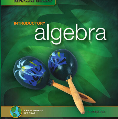 خرید و دانلود نسخه کامل کتاب Introductory Algebra: A Real-World Approach (3rd Edition)