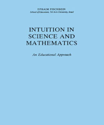 خرید و دانلود نسخه کامل کتاب Intuition in Science and Mathematics: An Educational Approach