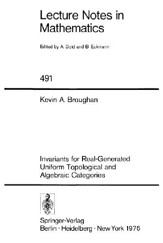 خرید و دانلود نسخه کامل کتاب Invariants for Real-Generated Uniform Topological and Algebraic Categories_68a7ff7757fd5.jpeg خرید و دانلود نسخه کامل کتاب Invariants for Real-Generated Uniform Topological and Algebraic Categories
