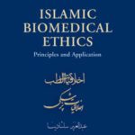 خرید و دانلود نسخه کامل کتاب Islamic Biomedical Ethics: Principles and Application