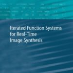 خرید و دانلود نسخه کامل کتاب Iterated Function Systems for Real-Time Image Synthesis