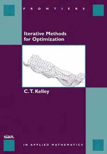 خرید و دانلود نسخه کامل کتاب Iterative methods for optimization_68b3ee4b0c36e.jpeg خرید و دانلود نسخه کامل کتاب Iterative methods for optimization
