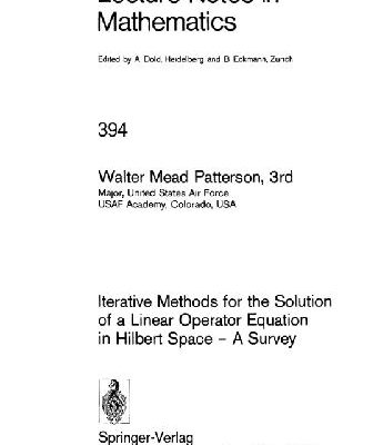 خرید و دانلود نسخه کامل کتاب Iterative methods for the solution of a linear operator equation in Hilbert space – a survey