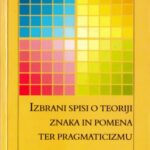 خرید و دانلود نسخه کامل کتاب Izbrani spisi o teoriji znaka in pomena ter pragmaticizmu