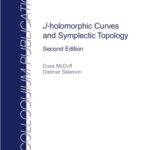 خرید و دانلود نسخه کامل کتاب J-holomorphic Curves and Symplectic Topology (2nd)