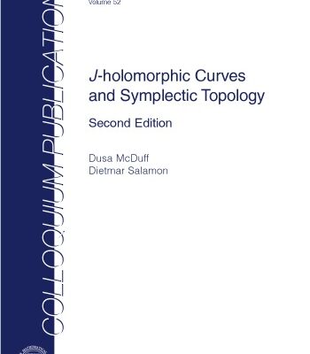 خرید و دانلود نسخه کامل کتاب J-holomorphic Curves and Symplectic Topology (2nd)