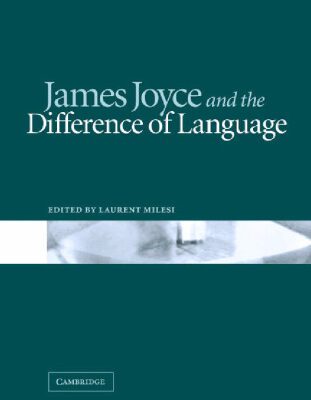 خرید و دانلود نسخه کامل کتاب James Joyce and the Difference of Language