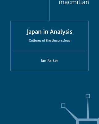 خرید و دانلود نسخه کامل کتاب Japan in Analysis: Cultures of the Unconscious