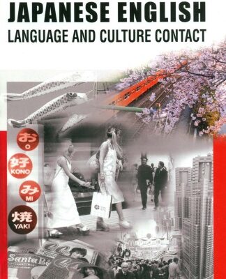 خرید و دانلود نسخه کامل کتاب Japanese English: Language And The Culture Contact (Asian Englishes Today)