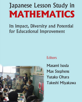 خرید و دانلود نسخه کامل کتاب Japanese Lesson Study in Mathematics: Its Impact, Diversity and Potential for Educational Improvement