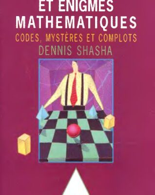خرید و دانلود نسخه کامل کتاب Jeux d’esprit et énigmes mathématiques II : codes, mystères et complots